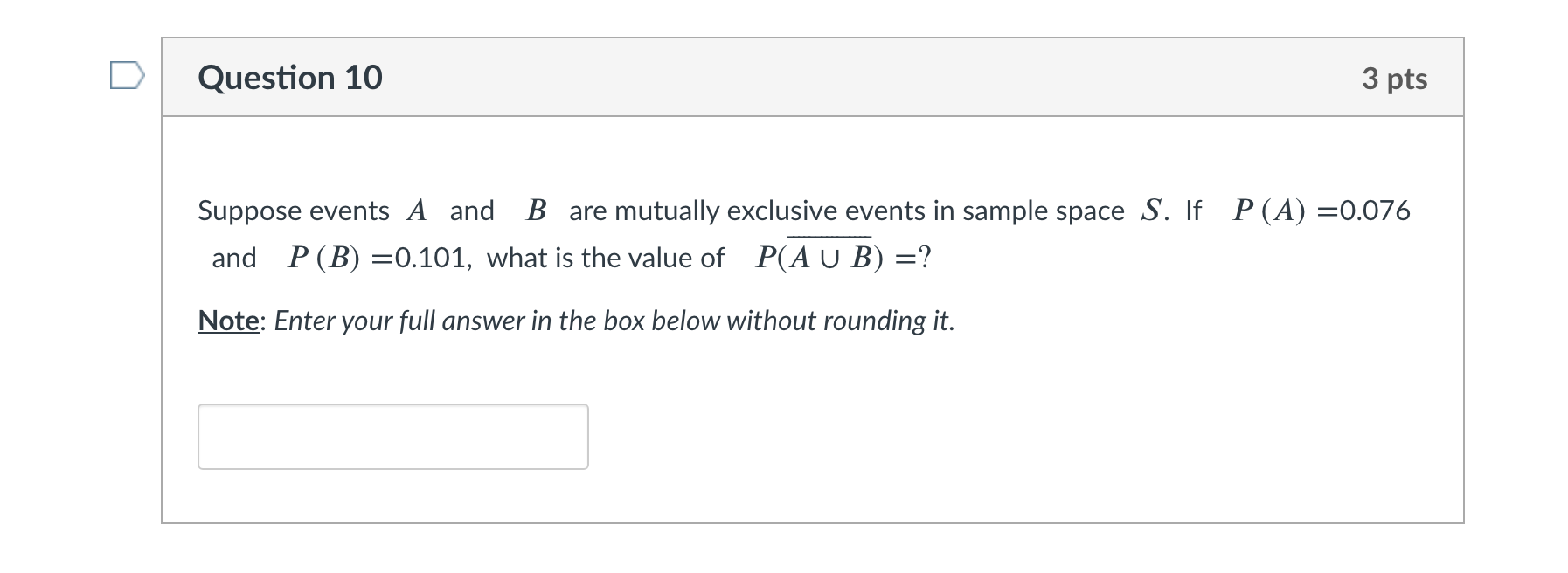 Please help solve D Question 10 3 pts Suppose