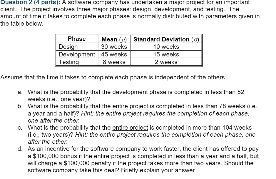 Question 2 {4 parts]: A software company has