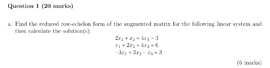 Question 1 (20 marks) a. Find the reduced
