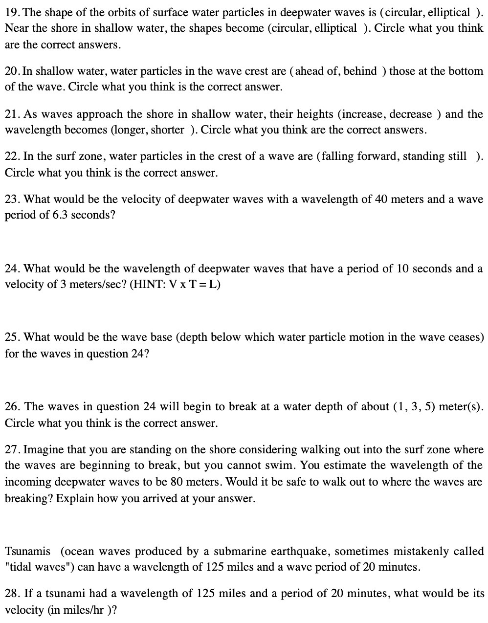 19. The shape of the orbits of surface water