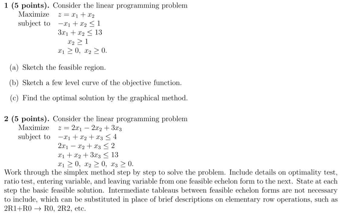 1 (5 points). Consider the linear programming