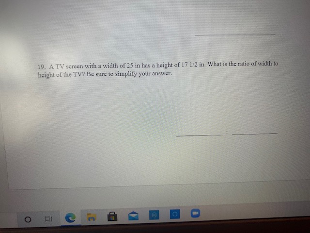 19. A TV screen with a width of 25 in has a