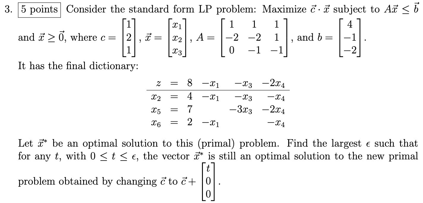 3. 5 points Consider the standard form LP