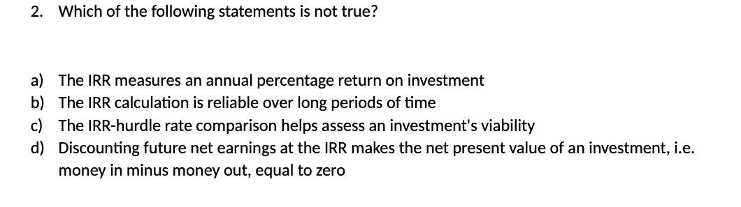 2. Which of the following statements is not true?