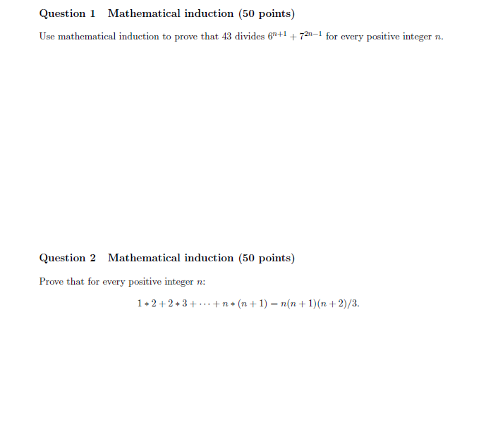 Question 1 Mathematical induction (50 points) Use