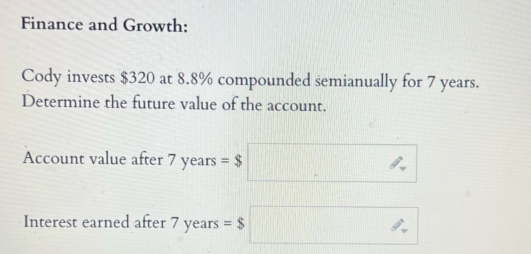 Finance and Growth: Cody invests $320 at 8.8%