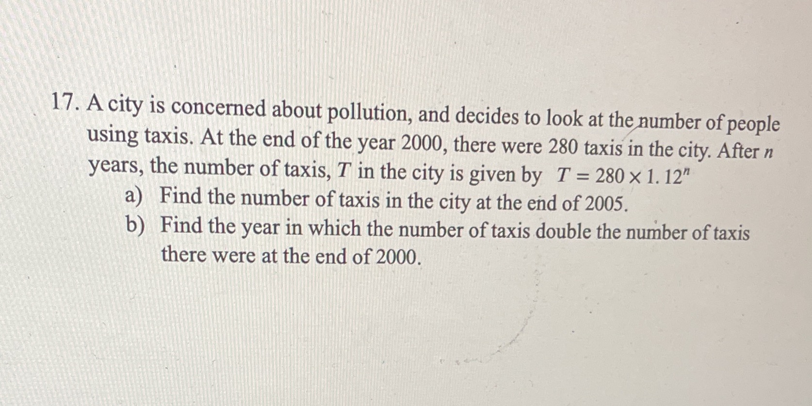 17. A city is concerned about pollution, and