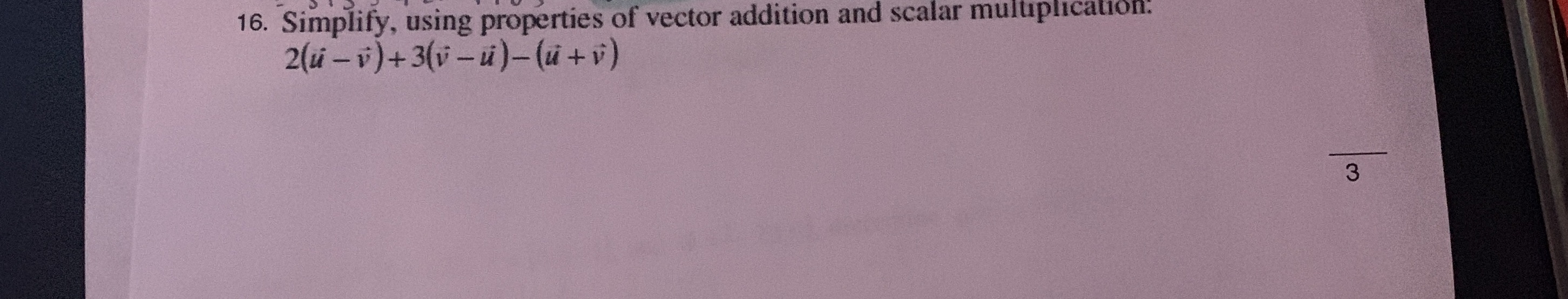 Grade 12 vectors 16. Simplify, using properties