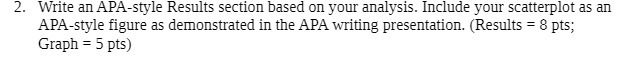 2. Write an APA-style Results section based on