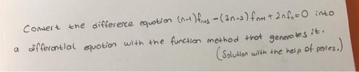 Please solve Convert the difference equation