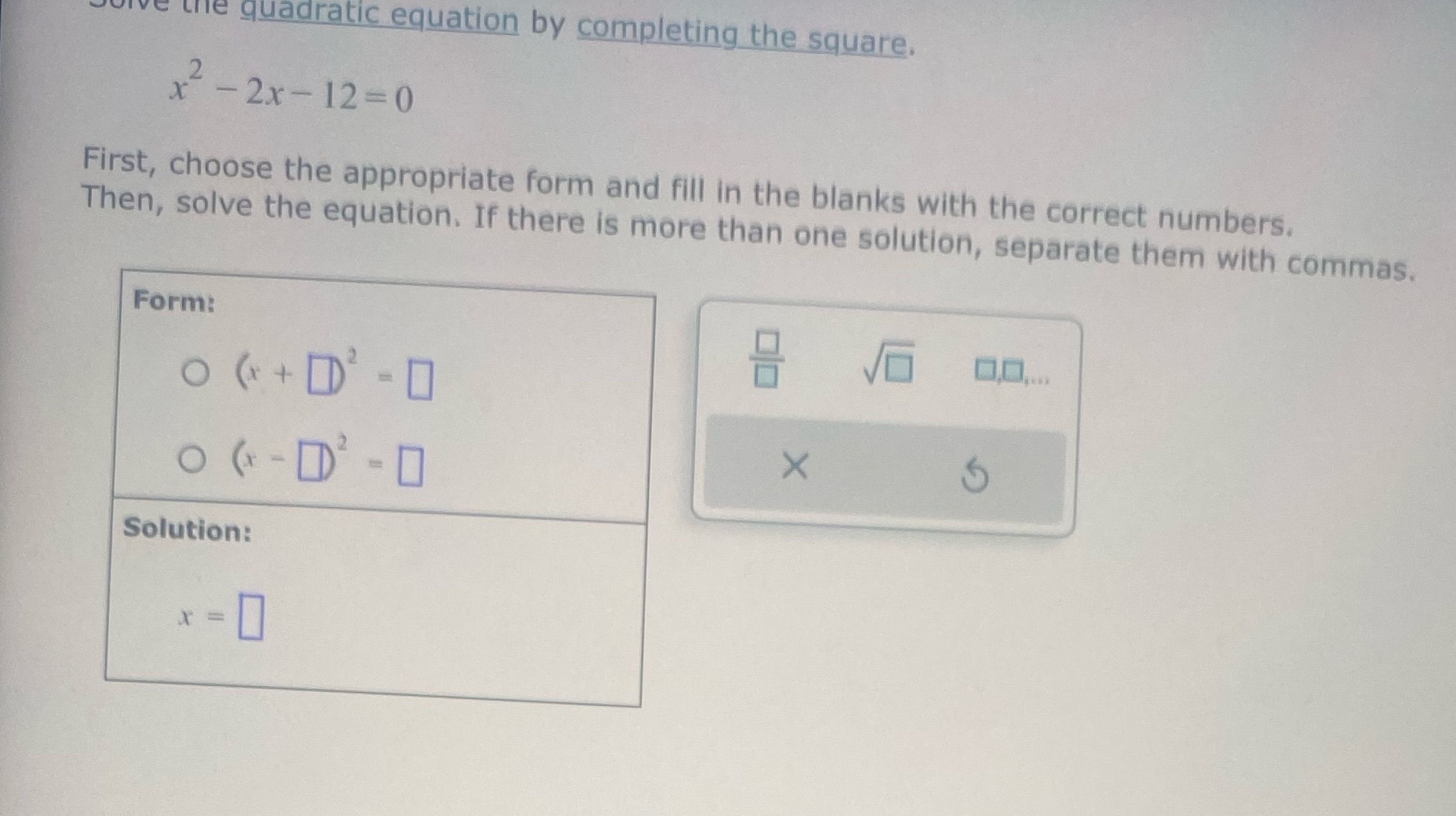 the quadratic equation by completing the square.