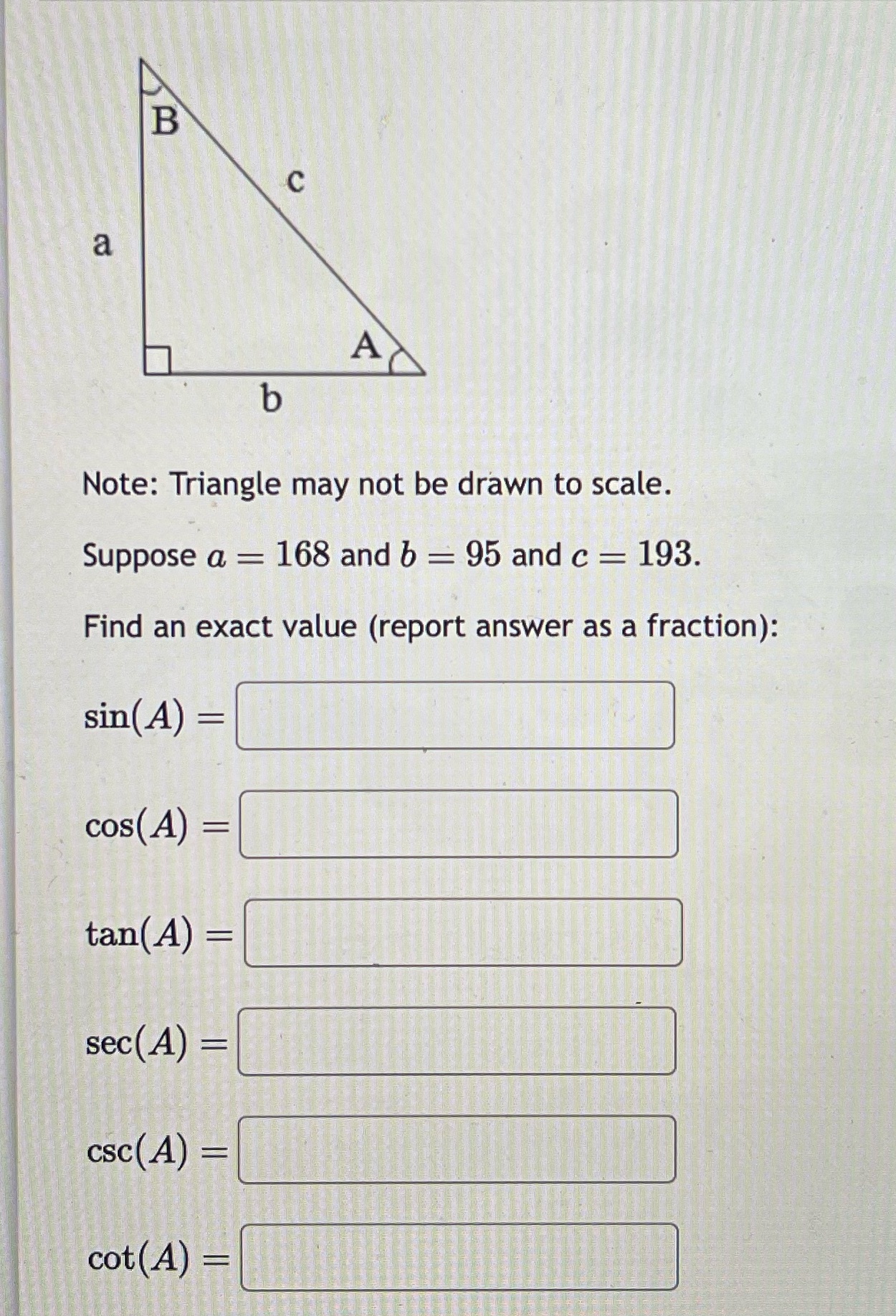 B C a A b Note: Triangle may not be drawn to