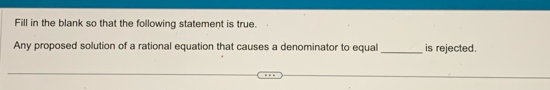 Fill in the blank so that the following statement