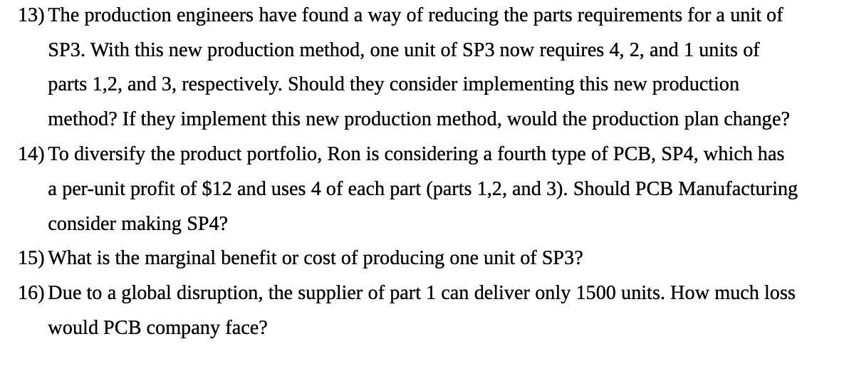 13) The production engineers have found a way of