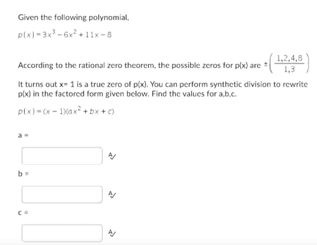 Given the following polynomial, p(x) = 3x3 - 6x2