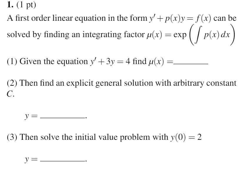 1. (1 pt) A first order linear equation in the