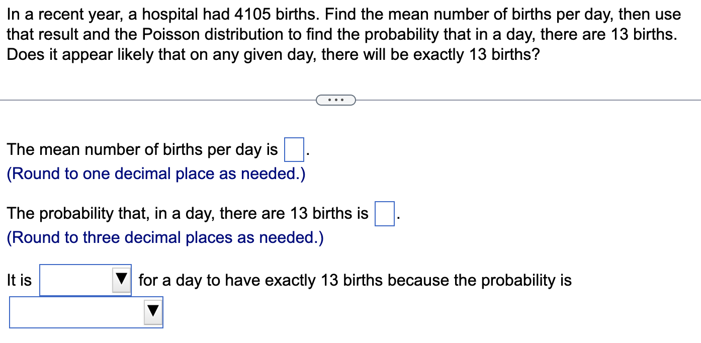 In a recent year, a hospital had 4105 births.