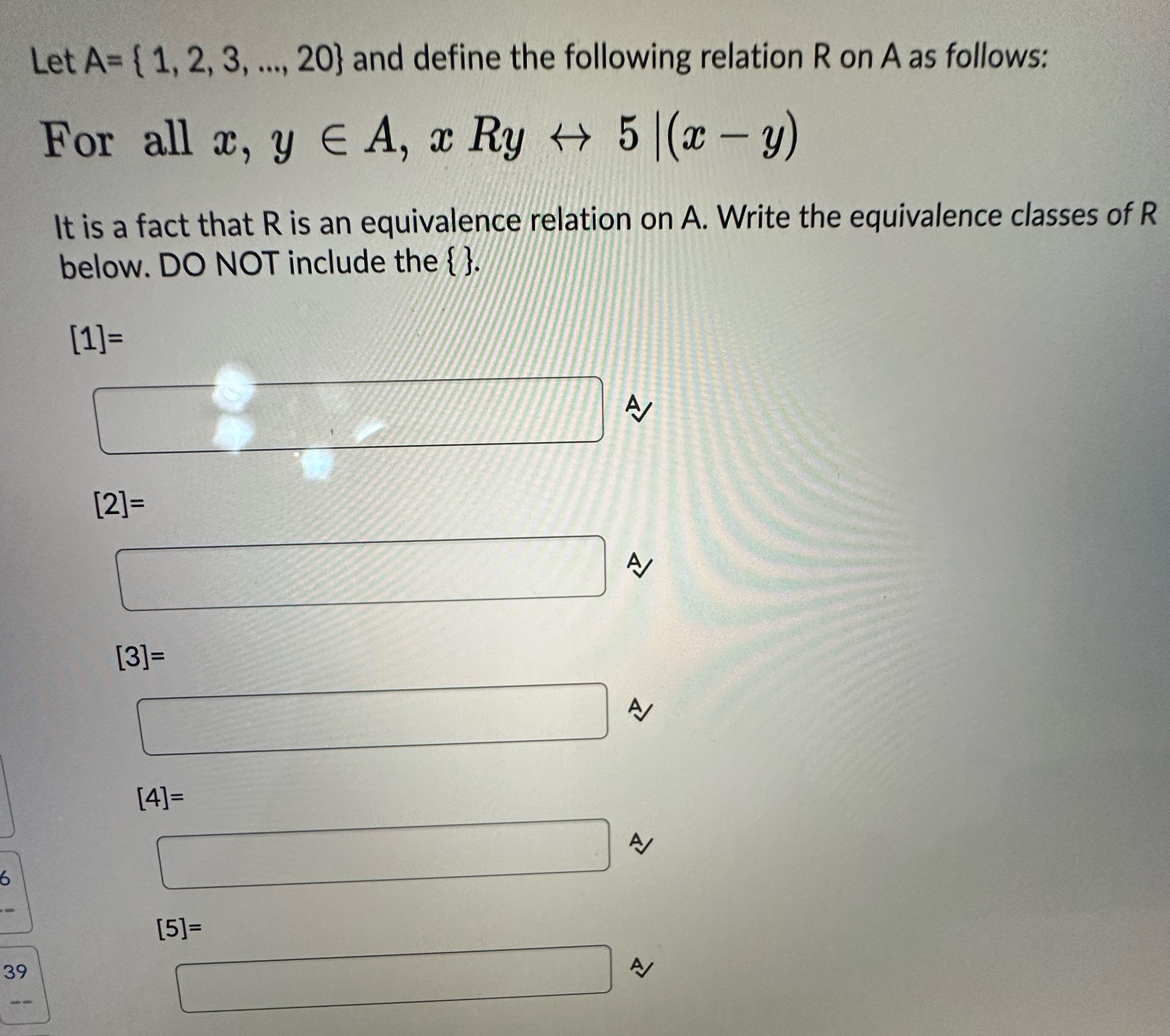 Let A= { 1, 2, 3, .., 20} and define the