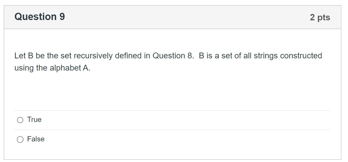 Question 8 2 pts Let A be the set of alphabet and