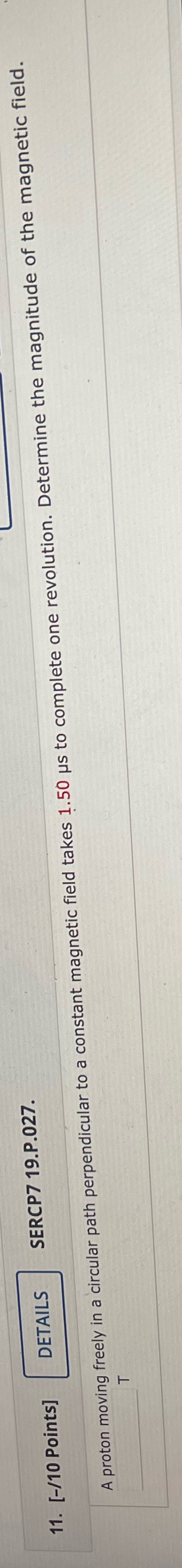 11. [-/10 Points] DETAILS SERCP7 19.P.027. A