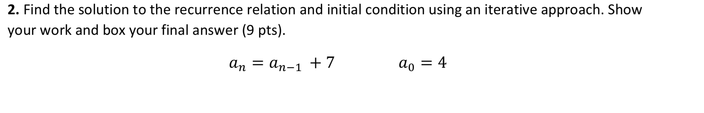 2. Find the solution to the recurrence relation