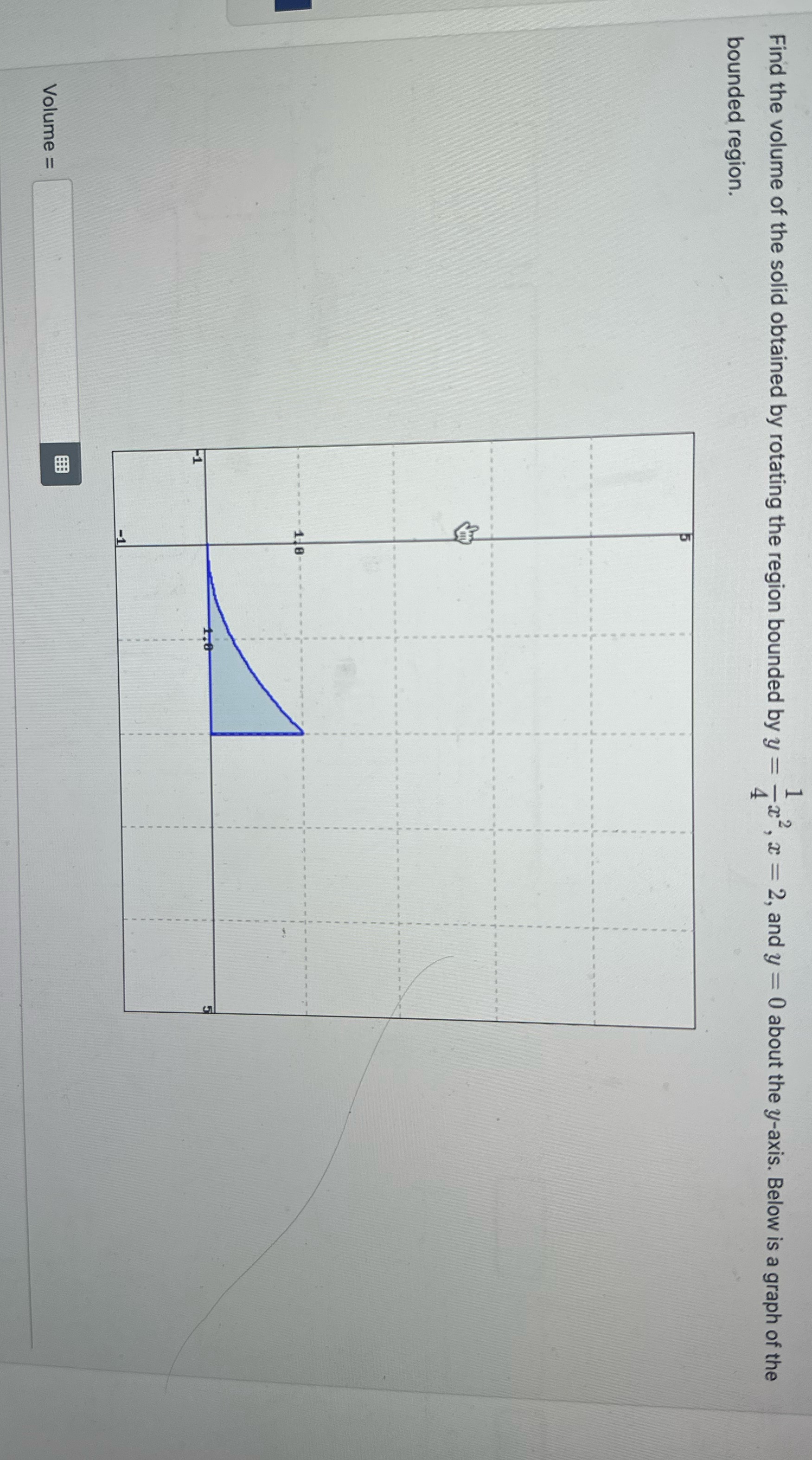 H Find the volume of the solid obtained by
