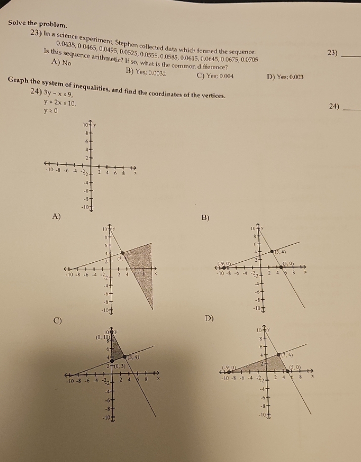 Solve the problem. 23) In a science experiment,