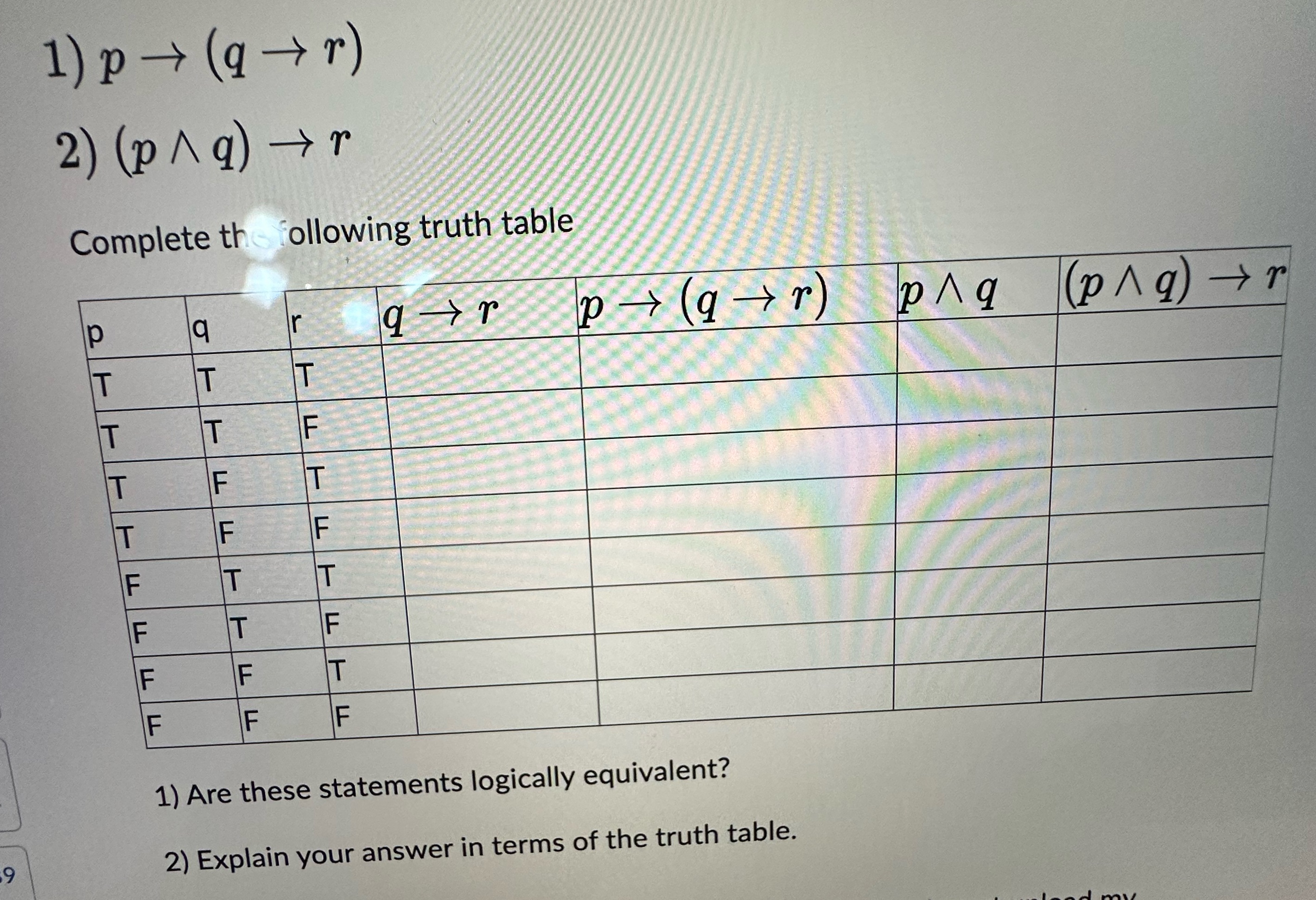 1) p - (q-+r) 2 ) ( PA q ) -+ r Complete the