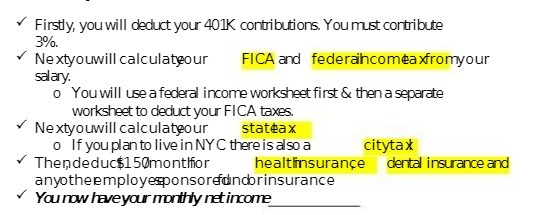 V Firstly, you will deduct your 401K