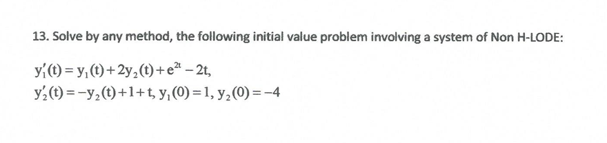 Please solve..Thank u 13. Solve by any method,