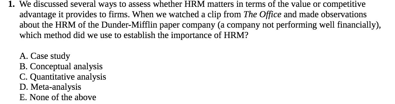1. We discussed several ways to assess whether
