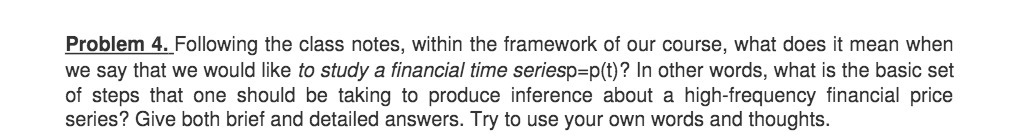Problem 4. Following the class notes, within the