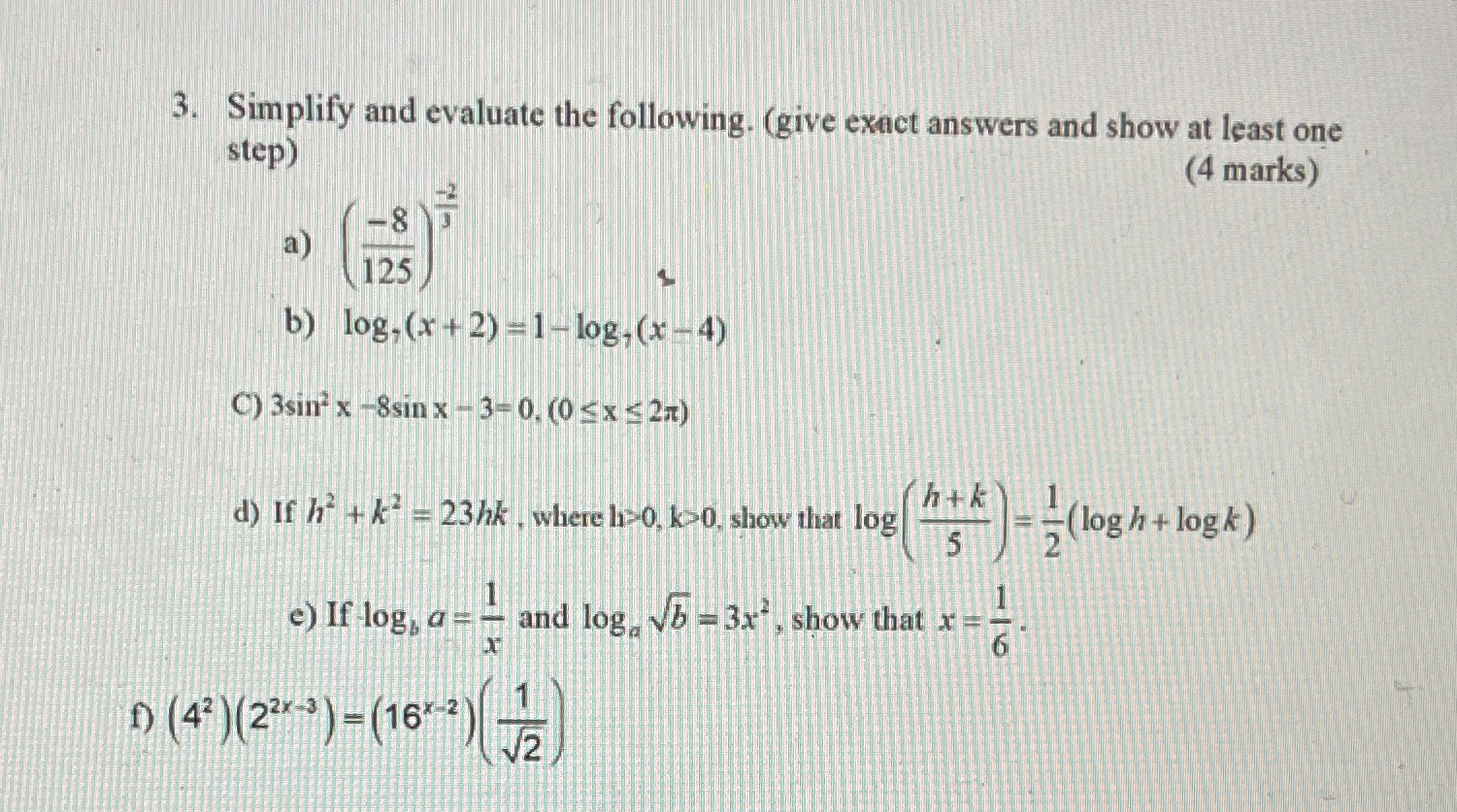 3. Simplify and evaluate the following. (give