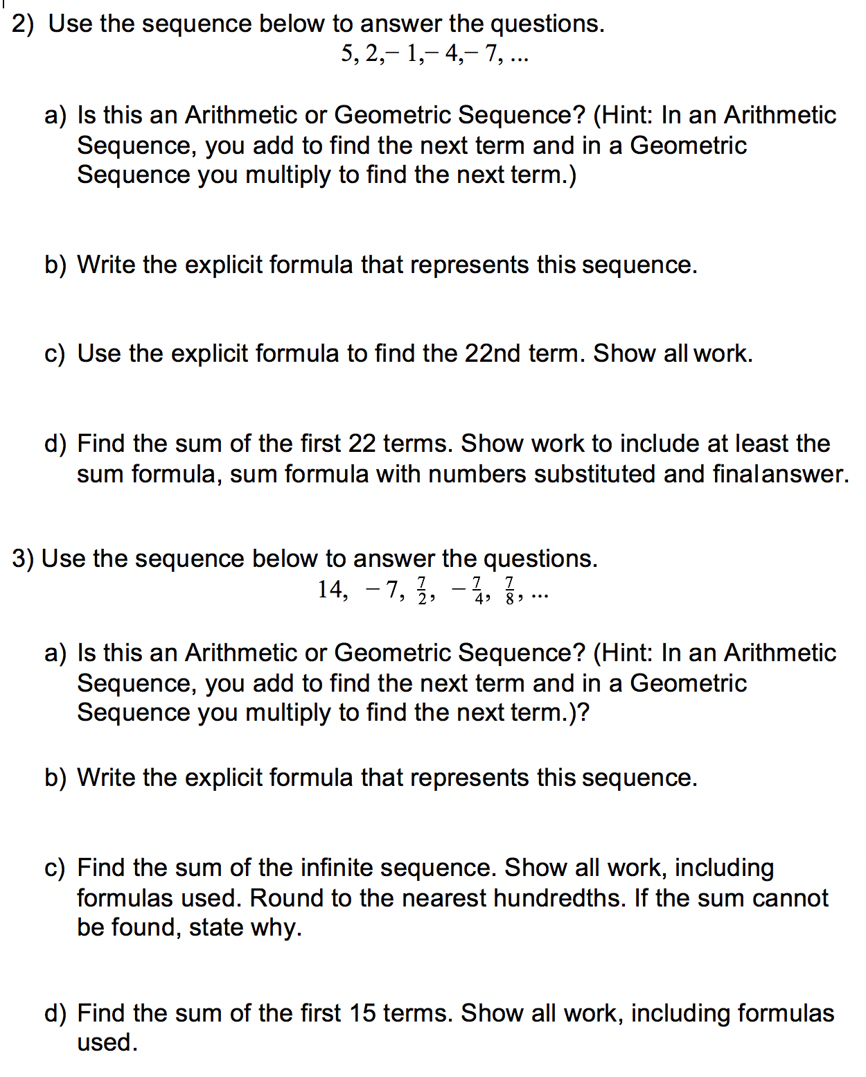 Please help. 2) Use the sequence below to answer