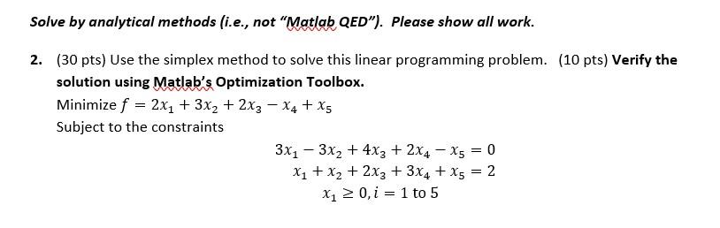 Solve by analytical methods (i.e., not "Matlab