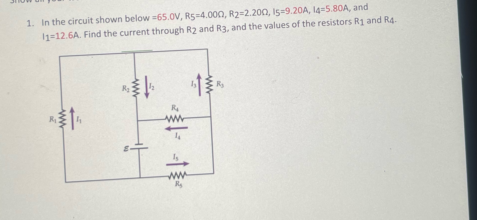 1. In the circuit shown below =65.0V, R5=4.000,