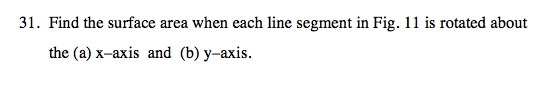 31. Find the surface area when each line segment