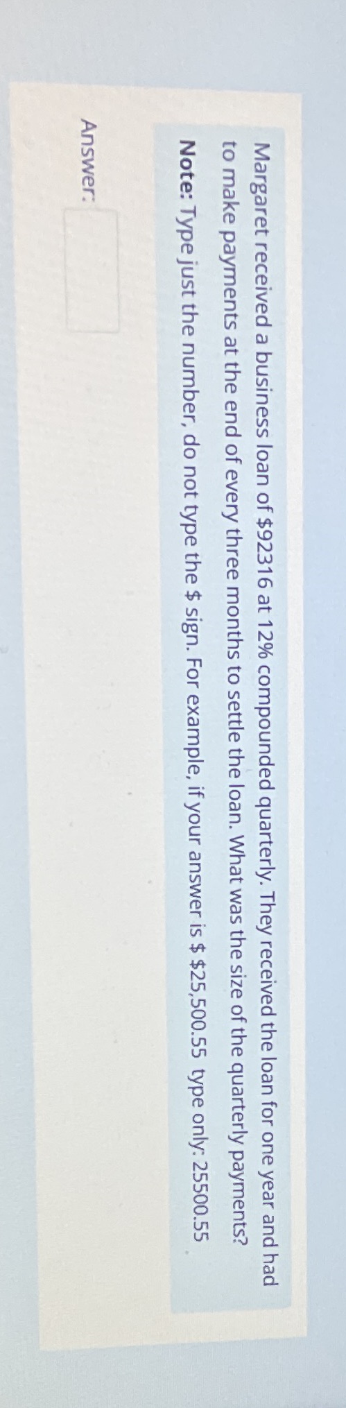 Answer fast Margaret received a business loan of
