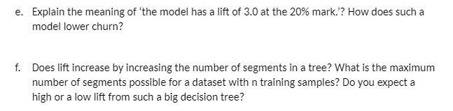 e. Explain the meaning of 'the model has a