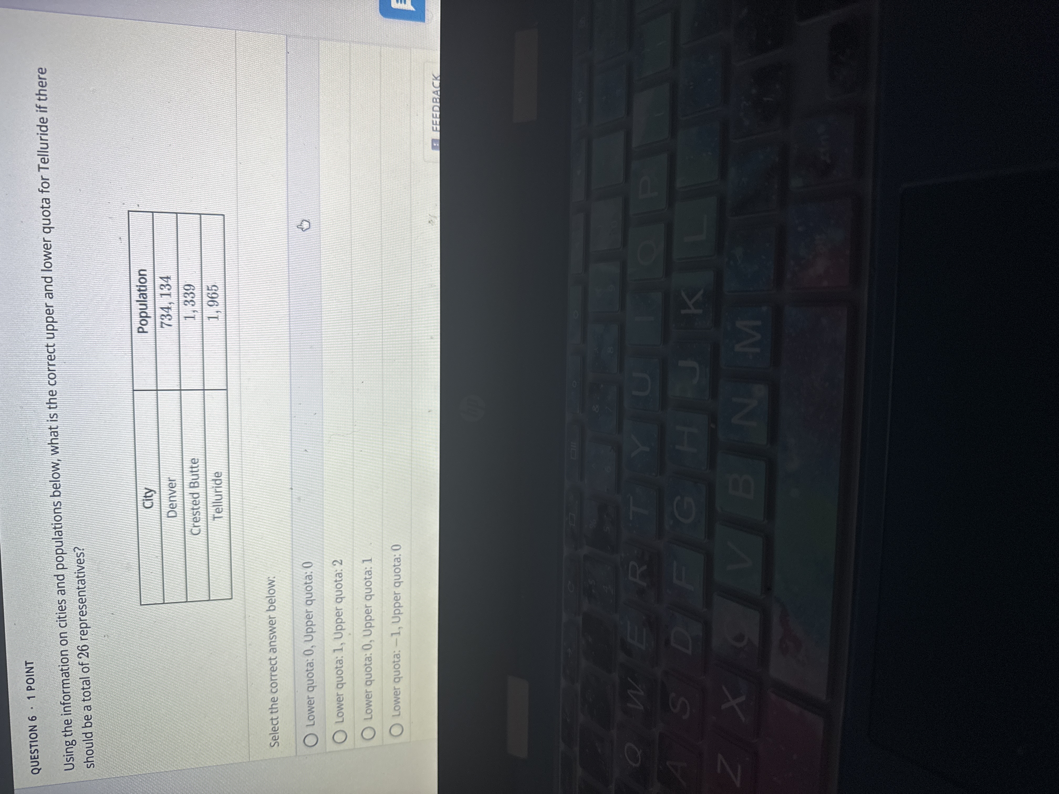 QUESTION 6 . 1 POINT Using the information on