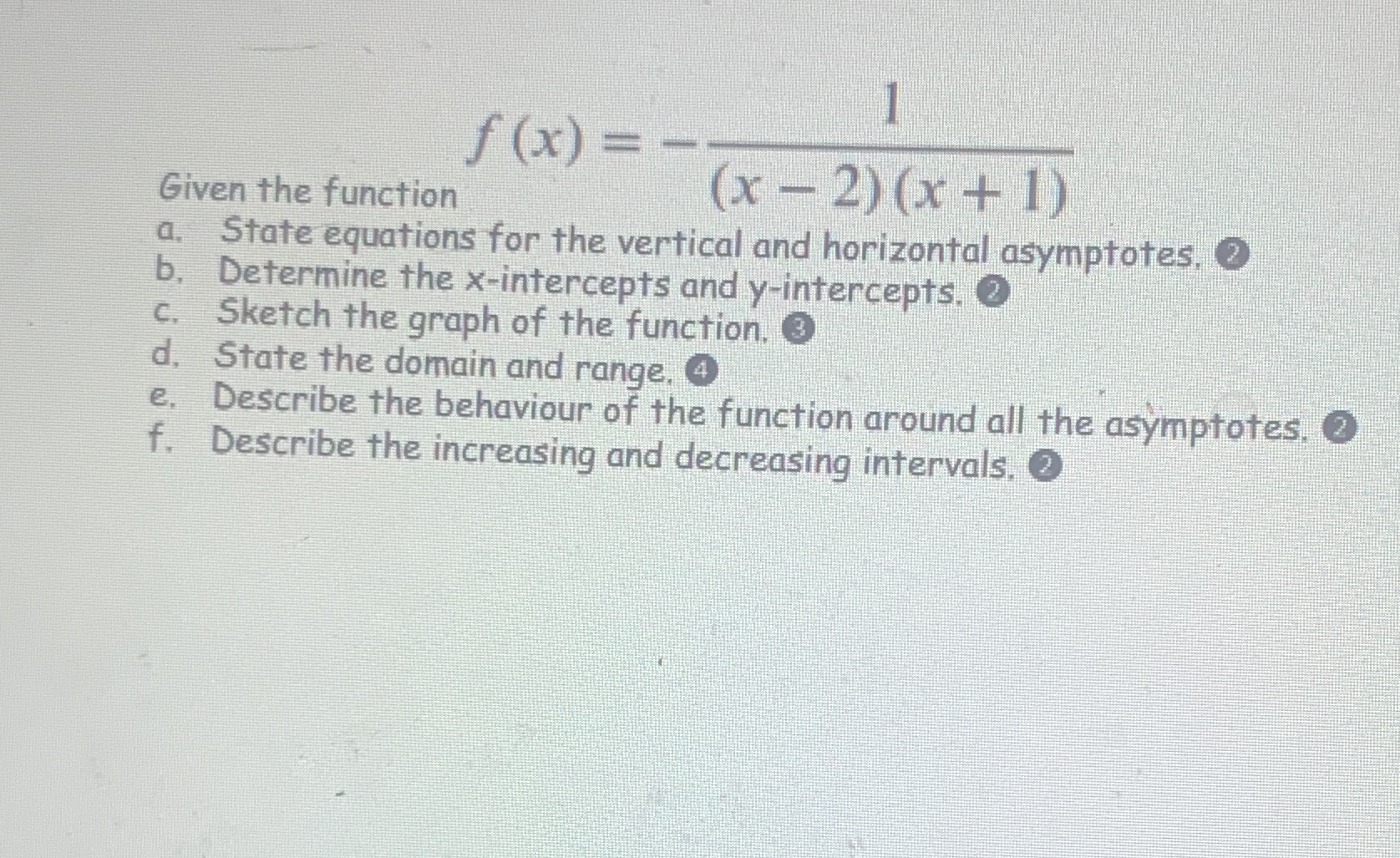 f ( x ) = Given the function (x - 2) (x + 1) a.