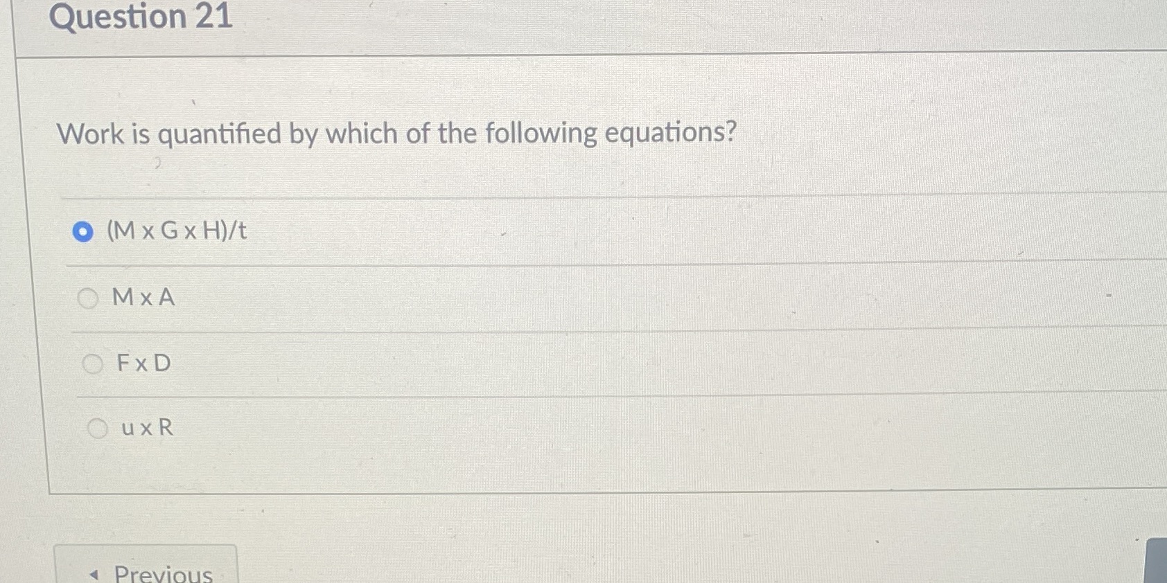Question 21 Work is quantified by which of the