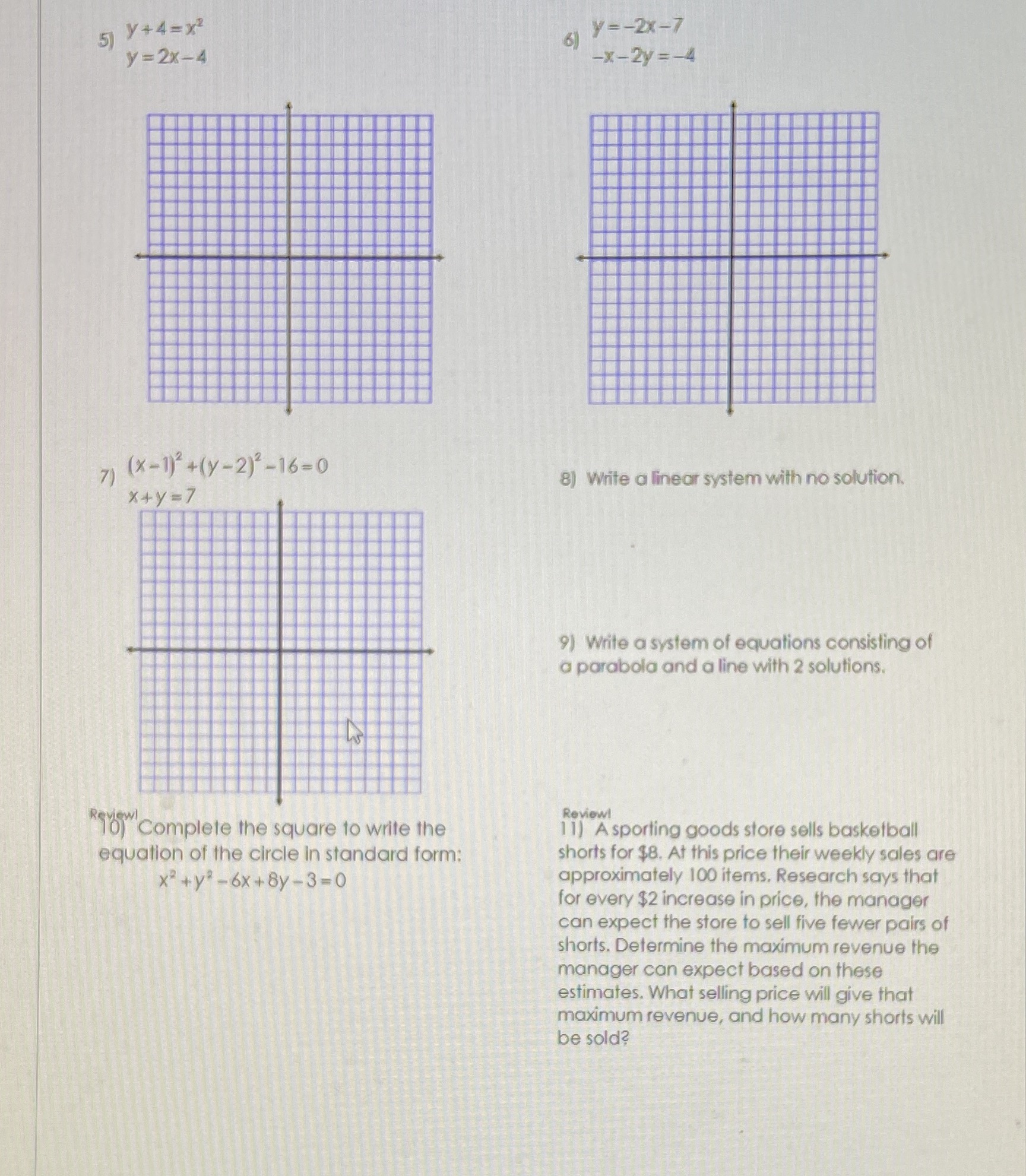 5 7+4=x2 6) y=-2x-7 y =2x-4 -x-2y =-4 7) ( X-1) +