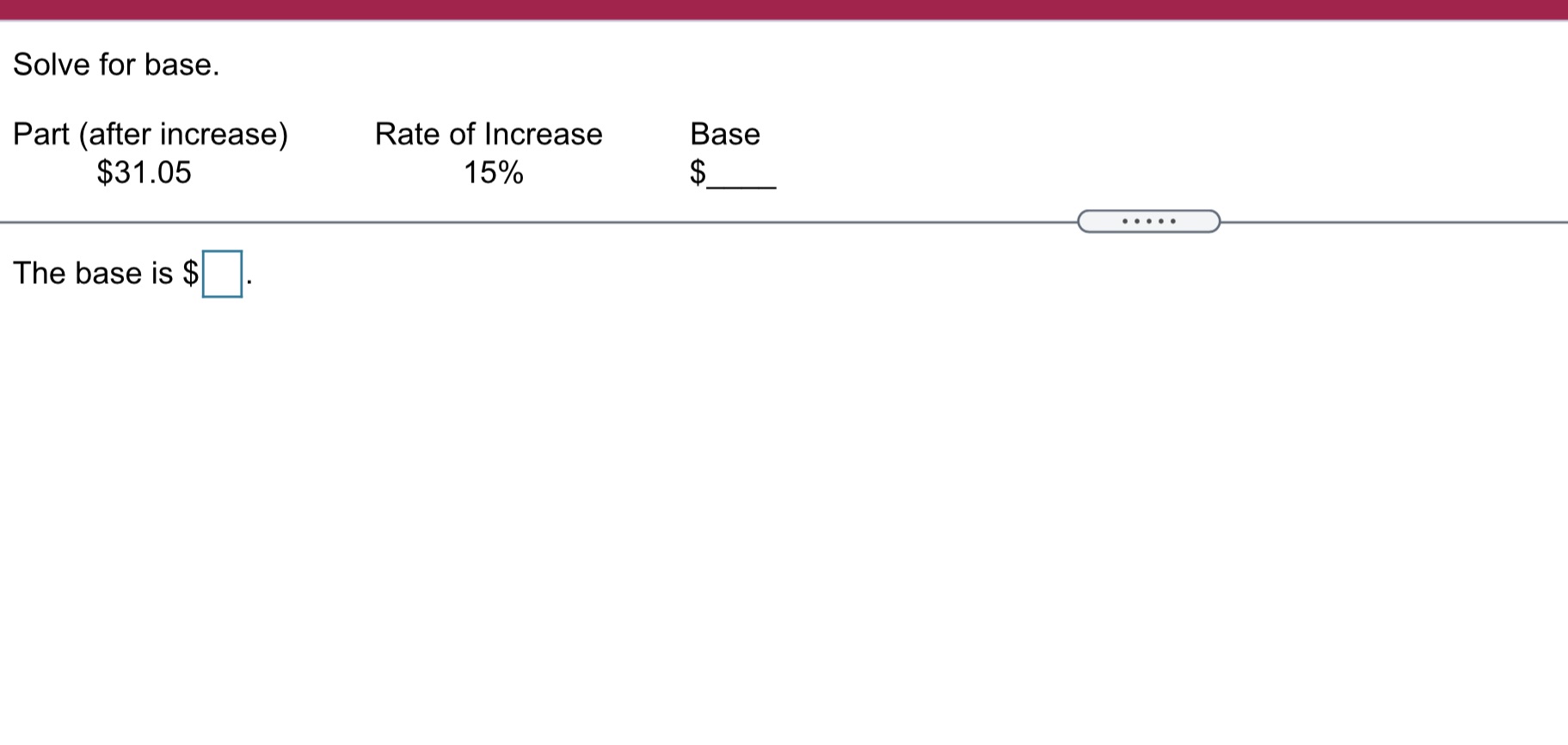 Solve for base. Part (after increase) Rate of