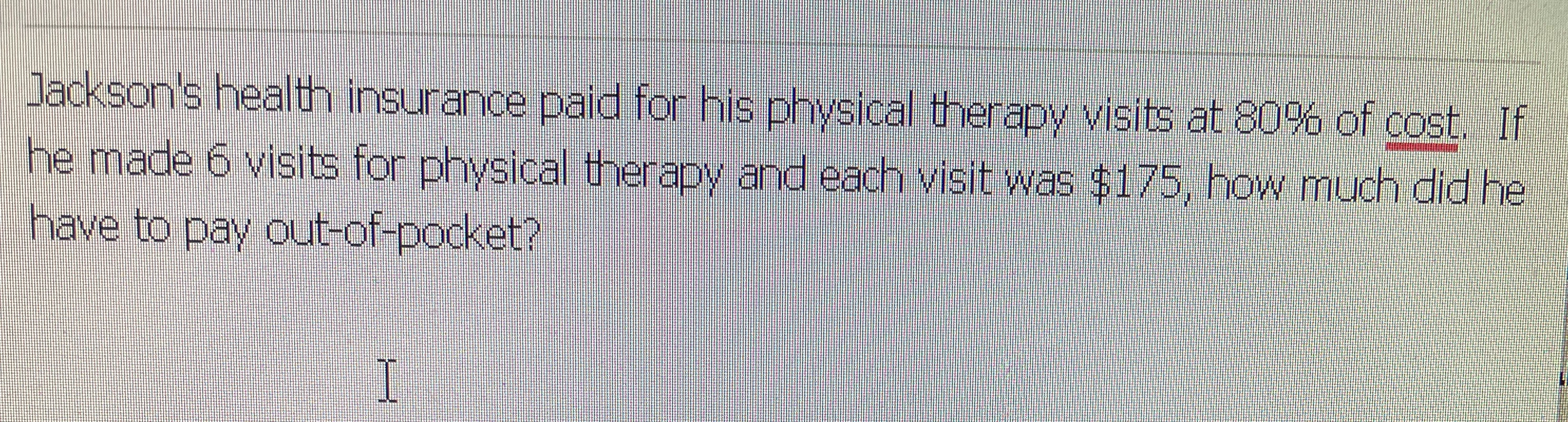 Jackson's health insurance paid for his