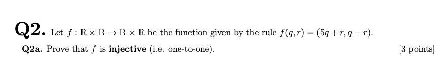 Q2. Let f : IR x R + 1 x R be the function given