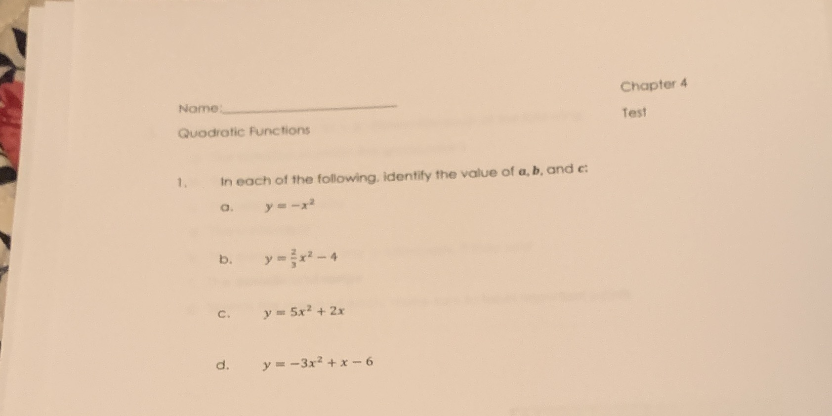 Name: Chapter 4 Quadratic Functions Test 1. In