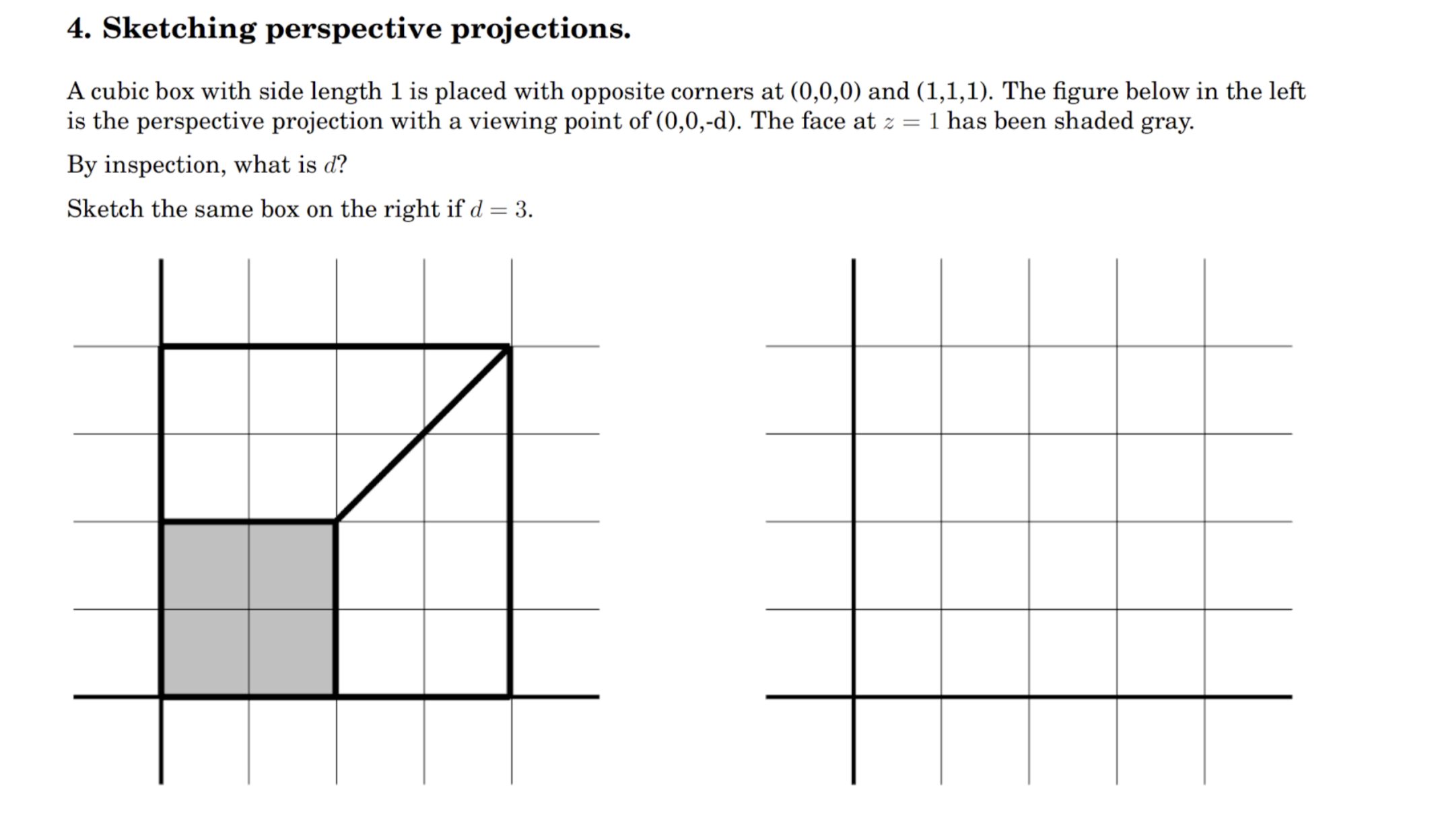 4. Sketching perspective projections. A cubic box