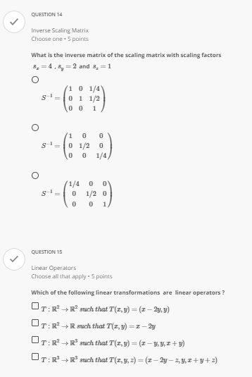 QUESTION 14 Inverse Scaling Matrix Choose one . 5