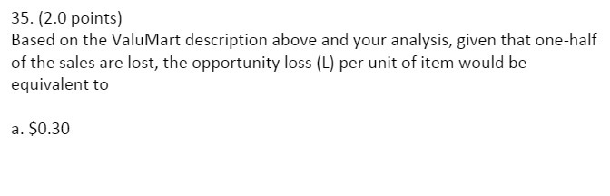 35. (2.0 points) Based on the ValuMart